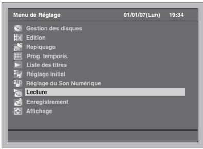 Menu de Réglage 01/01/07(Lun) 19:34 Gestion des disques Edition Repiquage Prog. temporis. Liste des titres Réglage initial Réglage du Son Numérique Lecture Enregistrement Affichage
