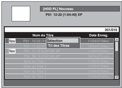 [HDD PL] Nouveau P01 12:22 (1:04:40) XP 001/016 Nom du Titre Date Enreg. New P01 12:22 (1:04:40) Selection 11/04/07 (Mer) P01 11:22 (0:00:06) Tri des Titres 10/04/07 (Mar) New P01 11:19 (0:00:06) SP 11/04/07 (Mer) P02 09:19 (0:22:40) SP 09/04/07 (Lun) Nom du Titre 1 11/04/07 (Mer) Nom du Titre 2 11/04/07 (Mer) Nom du Titre 3 11/04/07 (Mer) Nom du Titre 4 11/04/07 (Mer)