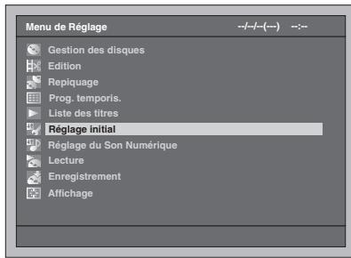 Menu de Réglage Gestion des disques Edition Repiquage Prog. temporis. Liste des titres Réglage initial Réglage du Son Numérique Lecture Enregistrement Affichage