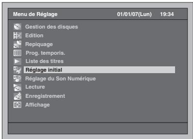 Menu de Réglage 01/01/07(Lun) 19:34 Gestion des disques Edition Repliquage Prog. temporis. Liste des titres Réglage initial Réglage du Son Numérique Lecture Enregistrement Affichage