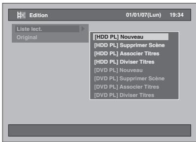 Edition 01/01/07(Lun) 19:34 Liste lect. Original [HDD PL] Nouveau [HDD PL] Supprimer Scène [HDD PL] Associé Títres [HDD PL] Diviser Titres [DVD PL] Nouveau [DVD PL] Supprimer Scène [DVD PL] Associé Títres [DVD PL] Diviser Titres