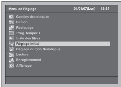 Menu de Réglage 01/01/07(Lun) 19:34 Gestion des disques Edition Répliquage Prog. temporis. Liste des titres Réglage initial Réglage du Son Numérique Lecture Enregistrement Affichage