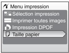 NIKON CoolpixLG - Appuyez sur les commandes  ou  du sélecteur multidirectionnel pour selectionner [Taille papier], puis appuyez sur OK. - 1