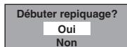TOSHIBA RD-H100DT - Sélectionnez le "Oui" en utilisant [ / ] , puis appuyez sur [ENTER/OK]. - 1