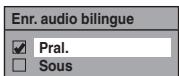 TOSHIBA RD-H100DT - Réglage de l'enregistrement audio bilingue - 5