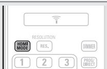 DENON DBP1611UD - Appuyez sur HDMI MODE. - 1