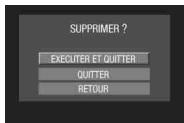 SUPPRIMER ? EXECUTER ET QUITTER QUITTER RETOUR