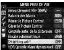 NIKON D610 - Sélectionner D-Lighting actif dans le menu Prise de vue. - 2