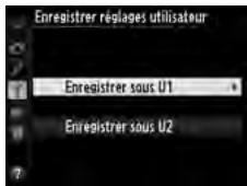 NIKON D610 - Sélectionner Enregistrer sous U1 ou Enregistrer sous U2. - 2