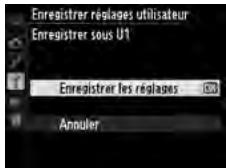 NIKON D610 - Sélectionner Enregistrer sous U1 ou Enregistrer sous U2. - 4