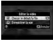 NIKON D610 - Afficher les options d'edition video. - 2