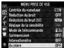 NIKON D610 - Sélectionner AccéléREDans le menu Prise de vue. - 2