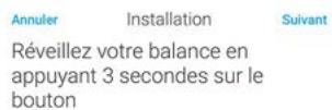 NOKIA BODY CARDIO BLANCHE - Appuyez pendant trois secondes sur le bouton latéral de la balance. - 1