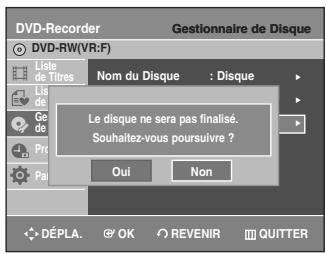 SAMSUNG AK68-01003B-00 - Appuyez sur les touches ▲▼ pour sélectionner Disque Non Finalisé, puis appuyez sur la touche OK ou►. Le message “Souhaitez-vous ne pas finaliser le disque?” apparaît. - 2