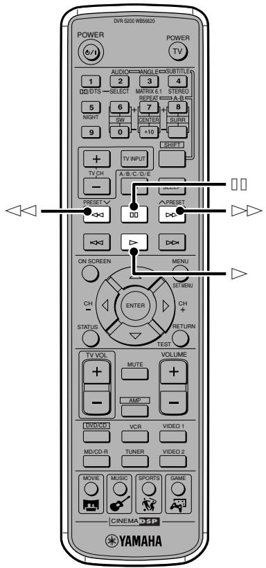 YAMAHA DVR-S 200S - Saisissez le nombre de la plage avec les touches numériques. - 1