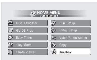 PIONEER DVR-530H-AV - Appuyez sur Home Menu puis selectionnez 'Jukebox'. - 1