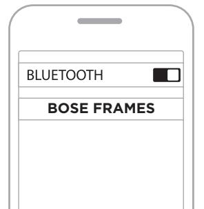 BOSE FRAMES TENOR - CONNEXION VIA LE MENU BLUETOOTH DE VOTRE PÉRIPHÉRIQUE MOBILE - 2