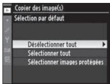 NIKON D3X - Présélectionnez toutes les images ou seulement les images protégées. - 2