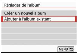 CANON 800D - Ajout à un album existant - 1