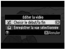 NIKON D4S - Afficher les options d'édition video. - 2