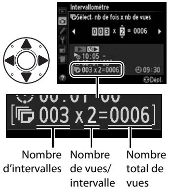 NIKON D4S - Choiser le nombre d'intervalles et le nombre de vues par intervalle. - 1