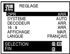 REGLAGE OPR ARR. SYSTEME AUTO DECODEUR ARR. 16 : 9 ARR. AFFICHAGE MAR. LANGUE FRAFÇAIS SELECTION :8,03 FIN :0