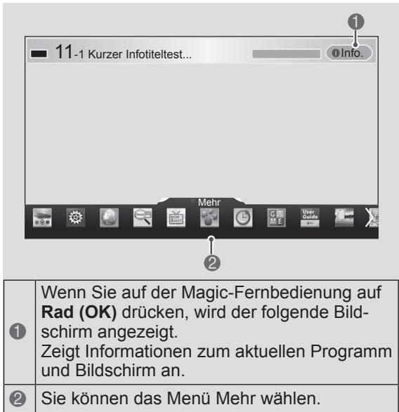 11-1 Kurzer Infotiteltest... Info. Mehr Wenn Sie auf der Magic-Fernbedienung auf Rad (OK) drücken, wird der folgende Bildschirm angezeigt. Zeigt Informationen zum aktuellen Programm und Bildschirm an. Sie können das Menü Mehr wählen.