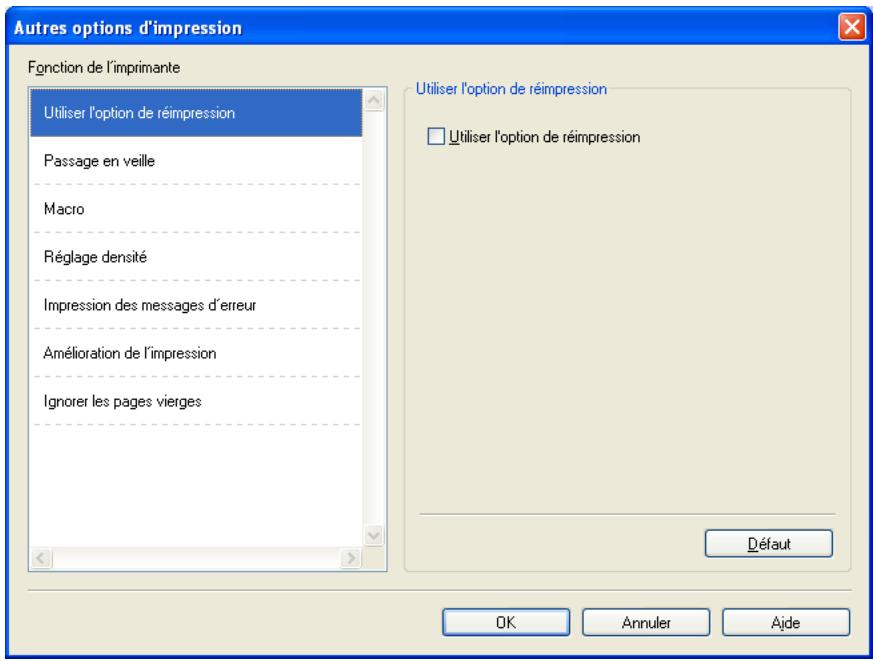 Autres options d'impression Fonction de l'imprimante Utiliser l'option de réimpression Passage en veille Macro Réglage densité Impression des messages d'erreur Amélioration de l'impression Ignorer les pages vierges Utiliser l'option de réimpression Utiliser l'option de réimpression Défaut OK Annuler Ajde