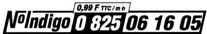NoIndigo 0 825 06 16 05 0,99 F TTC/m n
