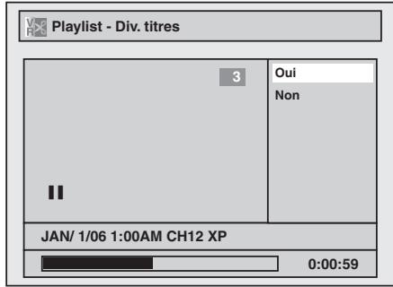 Playlist - Div. titres 3 Oui Non JAN/ 1/06 1:00AM CH12 XP 0:00:59