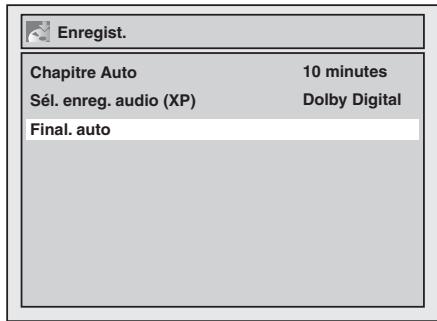 Enregist. Chapitre Auto 10 minutes Sél. enreg. audio (XP) Dolby Digital Final. auto