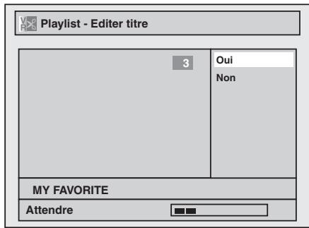 Playlist - Editor titre 3 Oui Non MY FAVORITE Attendre