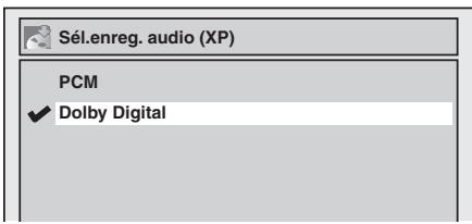 Sél.enreg. audio (XP) PCM ✓ Dolby Digital