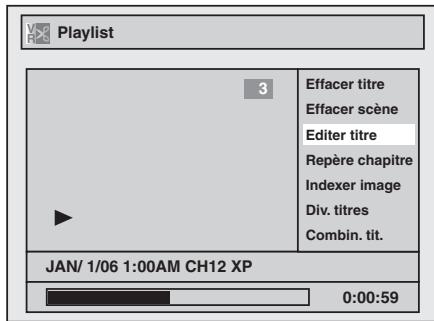Playlist 3 Effacer titre Effacer scène 效益 titre Repère chapitre Indexer image Div. titres Combin. tit. JAN/ 1/06 1:00AM CH12 XP 0:00:59