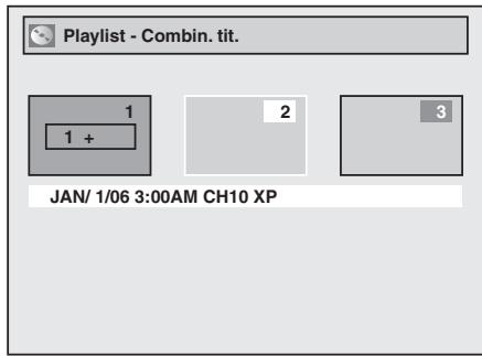 Playlist - Combin. tit. 1 1 + 2 3 JAN/ 1/06 3:00AM CH10 XP