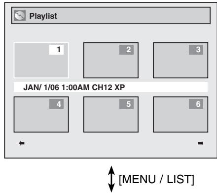 Playlist 1 2 3 JAN/ 1/06 1:00AM CH12 XP 4 5 6 [MENU / LIST]