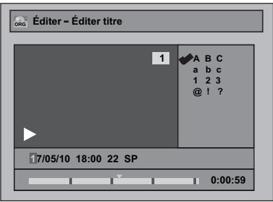 Éditer - Éditer titre 1 A B C a b c 1 2 3 @ ! ? 17/05/10 18:00 22 SP 0:00:59