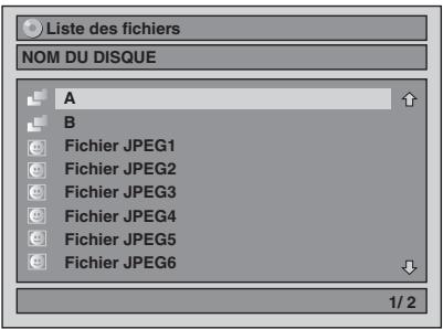 Liste des fichiers NOM DU DISQUE A B Fichier JPEG1 Fichier JPEG2 Fichier JPEG3 Fichier JPEG4 Fichier JPEG5 Fichier JPEG6 1/2