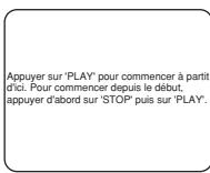 SHARP DV-S1U(C) - REPRISE DE LA LECTURE DEPUIS LE POINT OU LA LECTURE S'EST ARRÊTÉE - 1