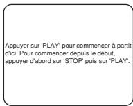 SHARP DV-S2U(C) - Reprise de la lecture depuis le point ou la lecture s'est arrêtée - 1