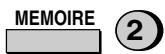 SHARP FO-1530 - Appuyez sur la touche MEMOIRE puis sur 2. - 1