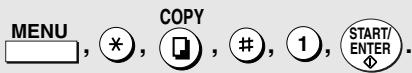 SHARP FO-DC635 - Press the following sequence of keys: - 1