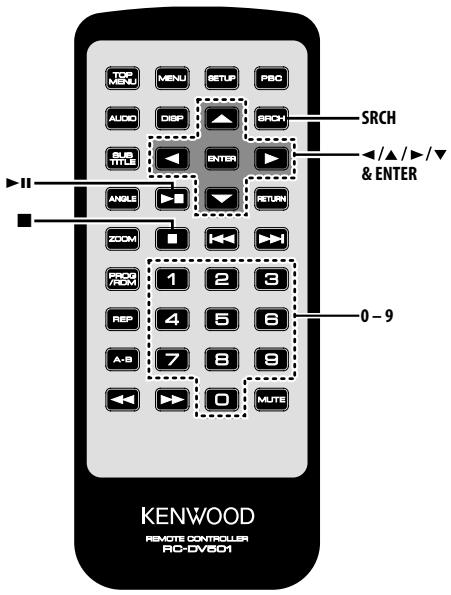 TOP MENU MENU SETUP PBC AUDIO DISP SRCH SUB TITLE ENTER ANGLE RETURN ZOOM 1 2 3 FROM 400 REP 5 6 A-B 7 8 9 MUTE SRCH +/▲/▼/ & ENTER 0-9 KENWOOD REMOTE CONTROLLER RC-DV601