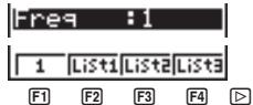 CASIO GRAPH 25 - - Pour sélectionner la liste de données de fréquence (Freq) - 1