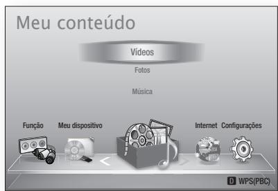 Meu conteúdo Videos Fotos Música Função Meu dispositivo Internet Configurações D WPS(PBC)