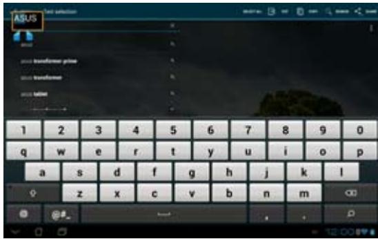 ASUS TF700T-1I0 - Inputting, inserting, selecting, and copying text - 2