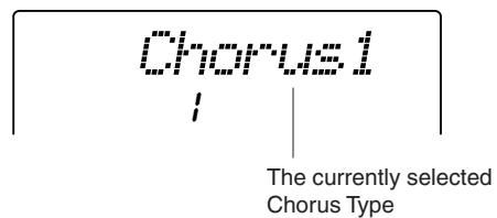 YAMAHA DGX-205 - Use the CATEGORY [A] and [Y] buttons to select the Chorus Type item. "Chorus" appears in the display for a few seconds, then the currently selected chorus type will be displayed. - 2
