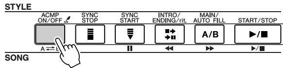 YAMAHA DGX-205 - Press the [ACMP ON/OFF] button. - 1