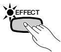 YAMAHA CVP-109-107-105-700 - Press the [EFFECT] button. - 5