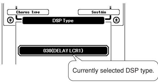 YAMAHA DGX-630 YPG-635 - Use the dial to select a DSP type. - 2